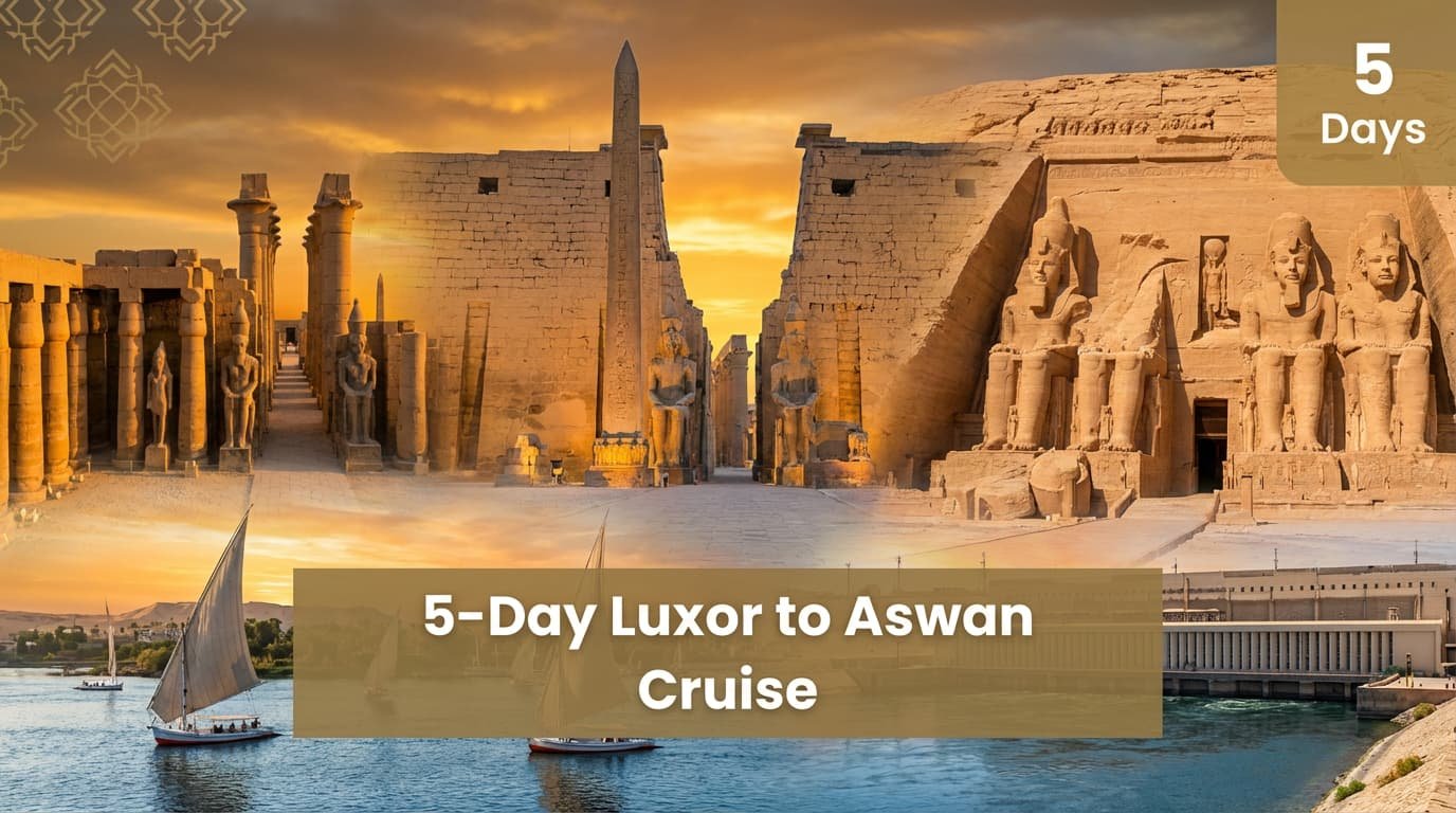 5 Days Luxor to Aswan Cruise