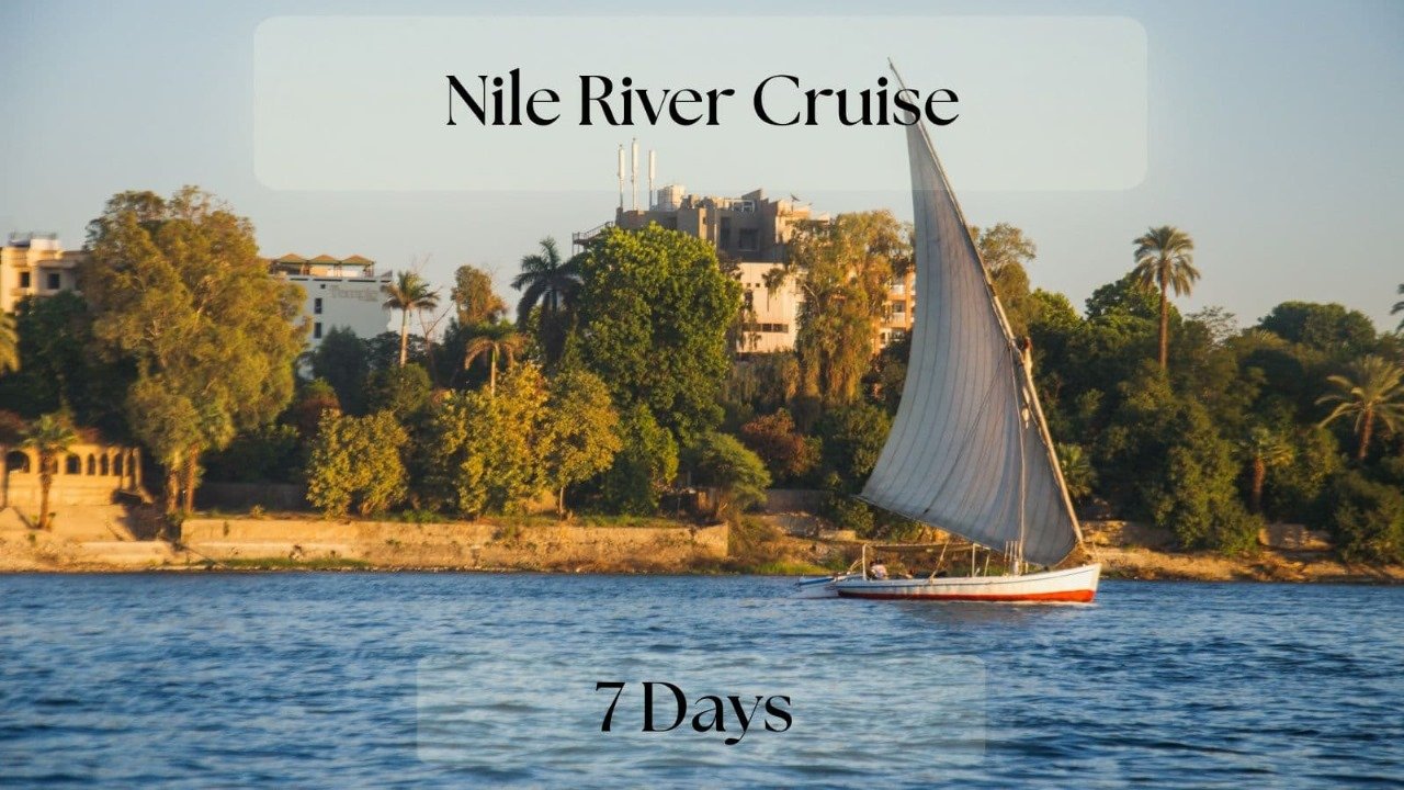 Nile River Cruise: Journey Through Egypt's Ancient History