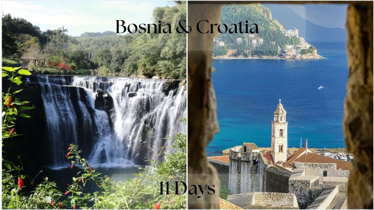 Bosnia & Croatia in 11 Unforgettable Days
