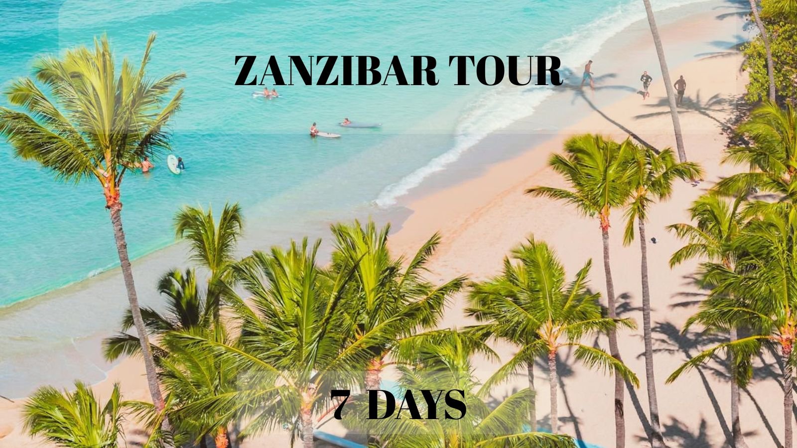 7-Day Zanzibar Tour