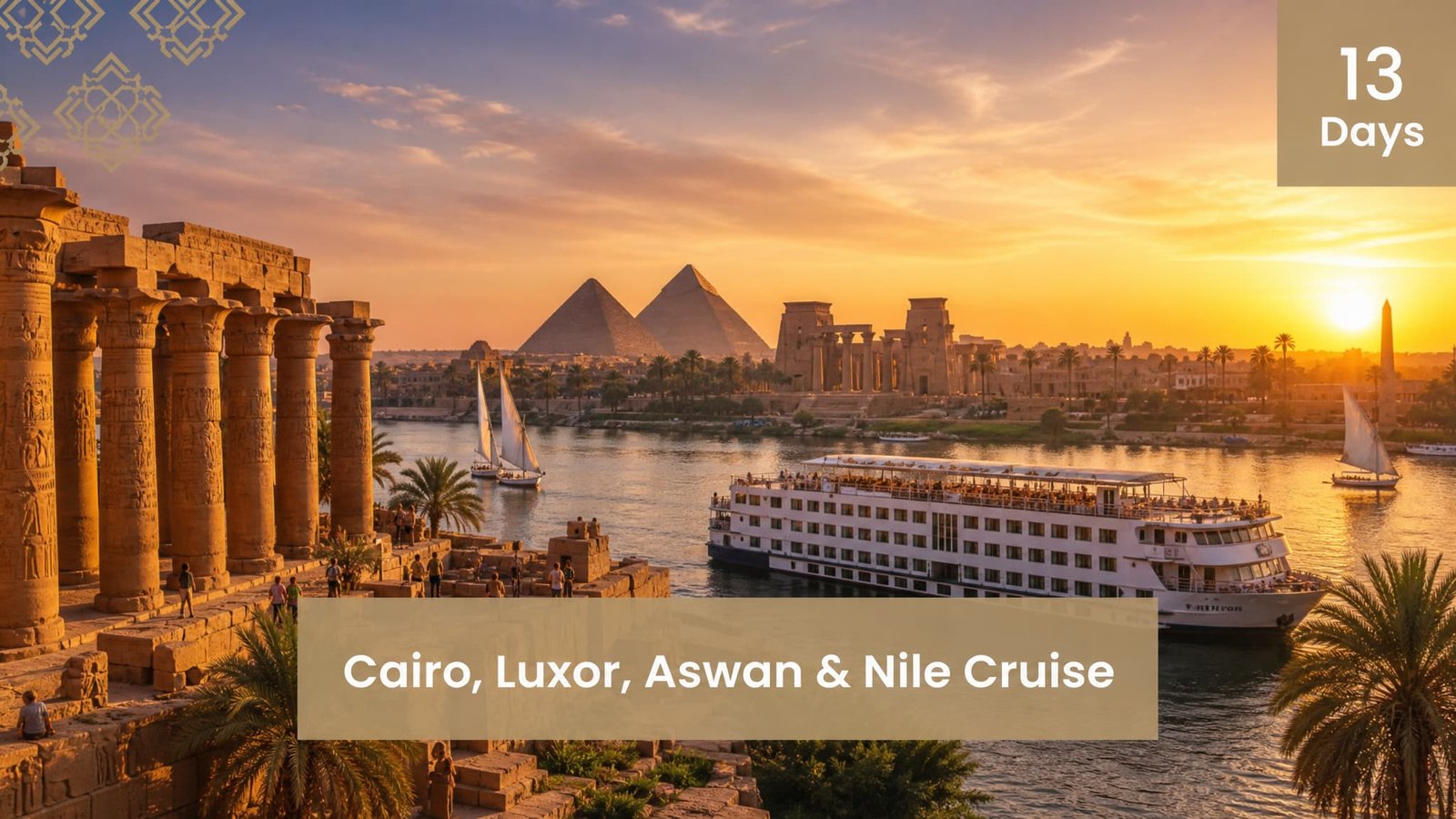 13-Day Egypt Tour Package – Cairo, Luxor, Aswan & Nile Cruise